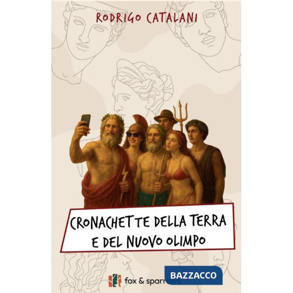 Cronachette della terra e del nuovo Olimpo