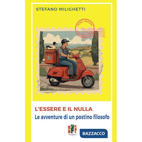 Essere e il nulla. Le avventure di un postino filosofo (L')