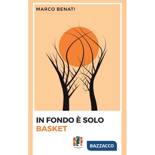 In fondo è solo basket