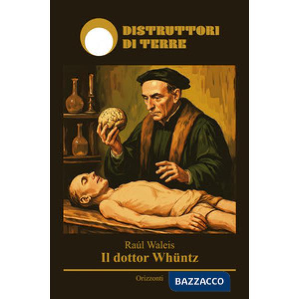 Il dottor Whüntz