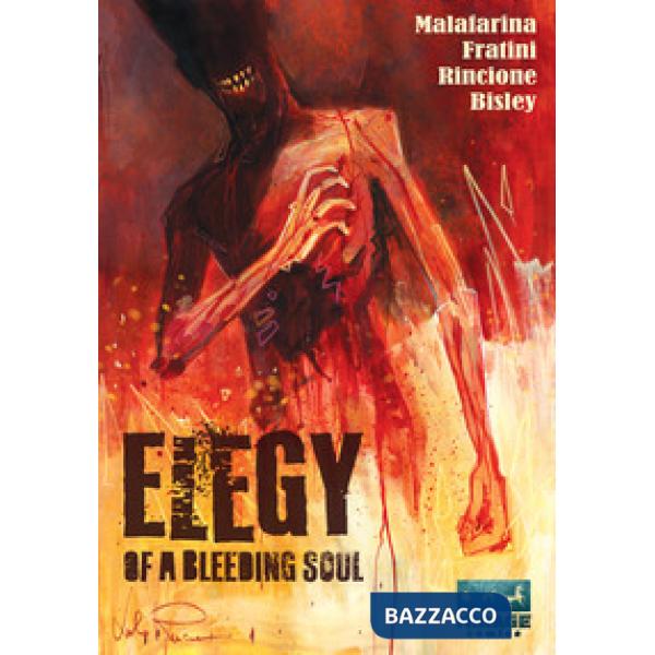 Elegy of a bleeding soul. Ediz. variant