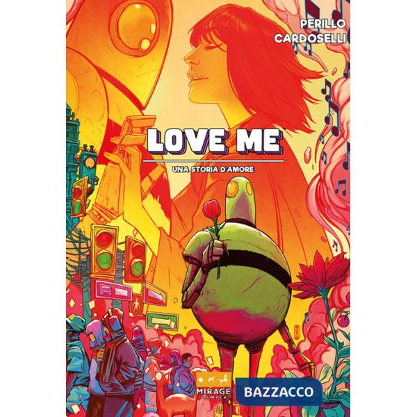 Love me. Una storia d'amore