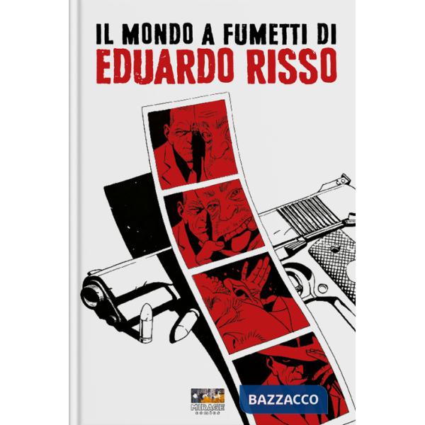 Mondo a fumetti di Eduardo Risso. Ediz. illustrata (Il)