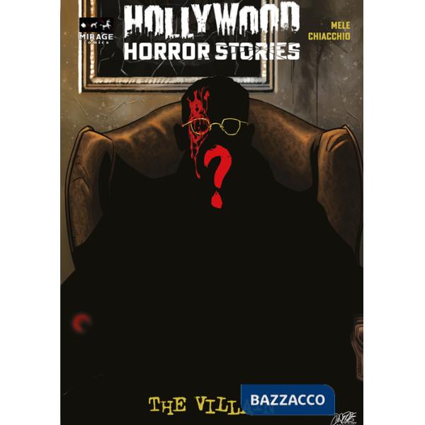Hollywood Horror Stories. The Villain. Secret edition. Con stampa autografata da Giancarlo Esposito