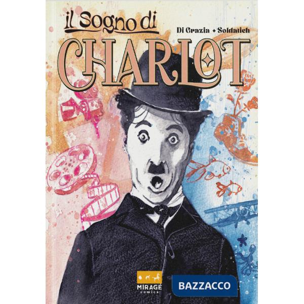 Sogno di Charlot (Il)