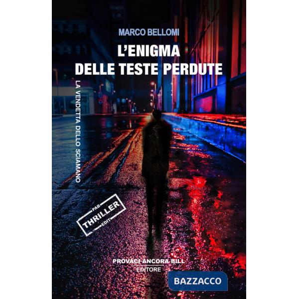 Enigma delle teste perdute. La vendetta dello sciamano (L')