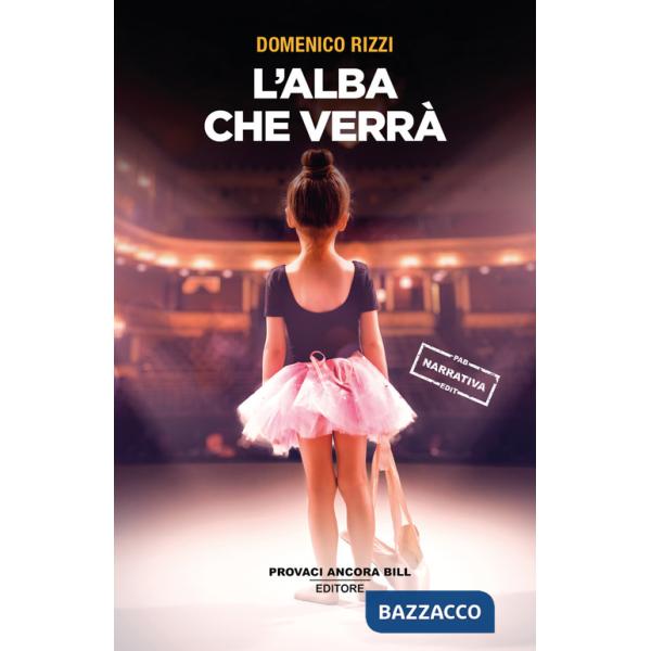 Alba che verrà (L')