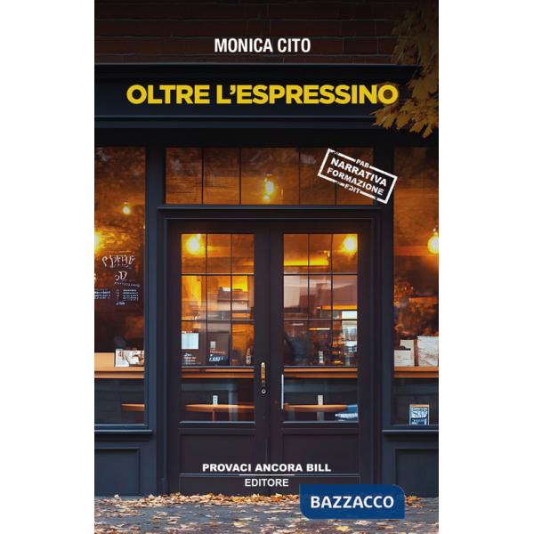 Oltre l'espressino