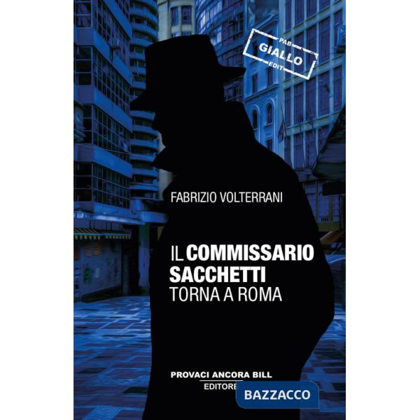 Commissario Sacchetti torna a Roma (Il)