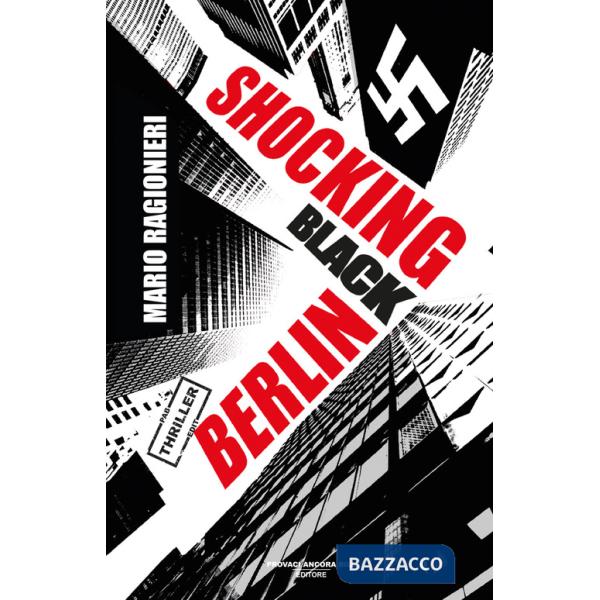 Shocking Black Berlin