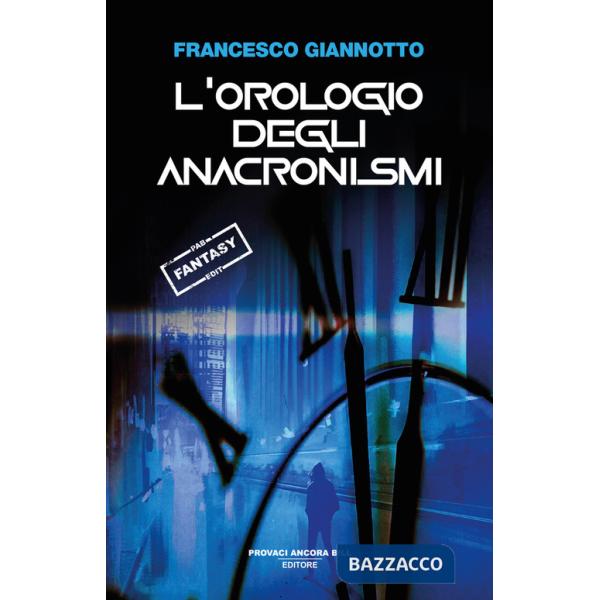 Orologio degli anacronismi (L')