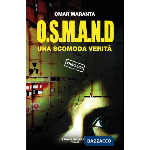 O.S.M.A.N.D.. Una scomoda verità