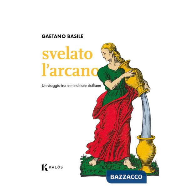 Svelato l'arcano. Un viaggio tra le minchiate siciliane