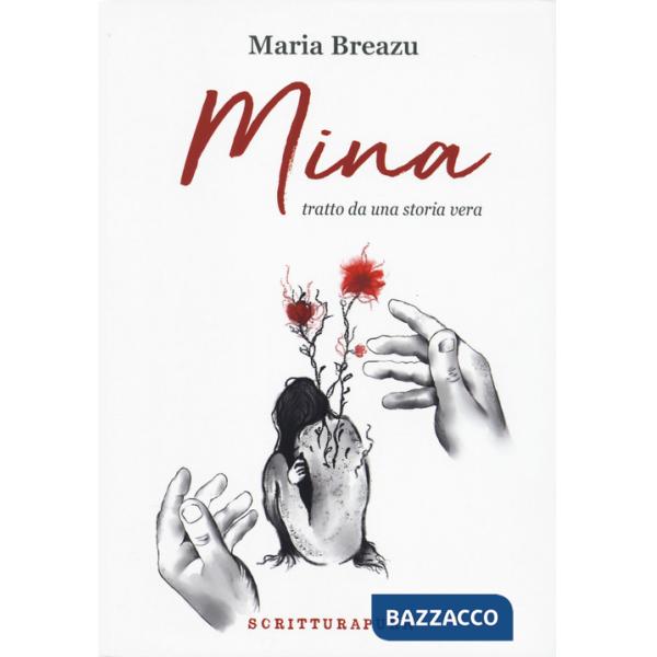 Mina, tratto da una storia vera