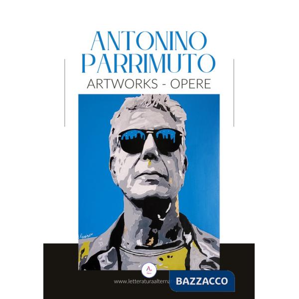 Artworks-Opere. Ediz. illustrata