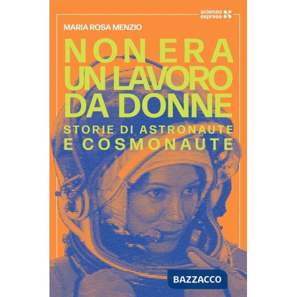 Non era un lavoro da donne