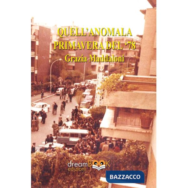 Quell'anomala primavera del '78