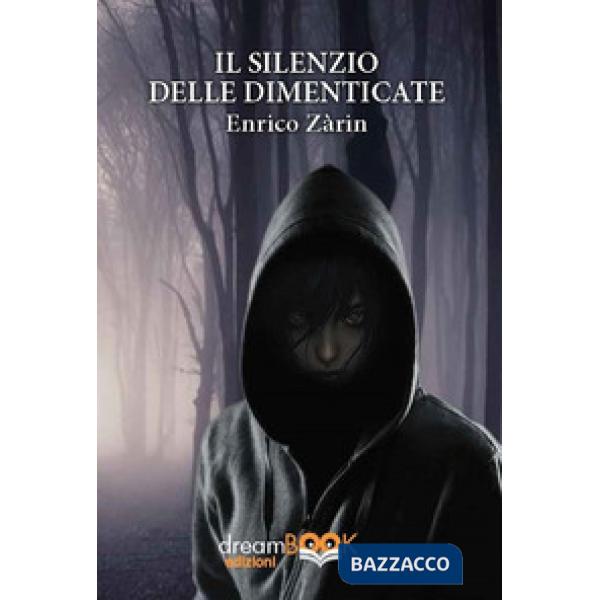 Silenzio delle dimenticate (Il)