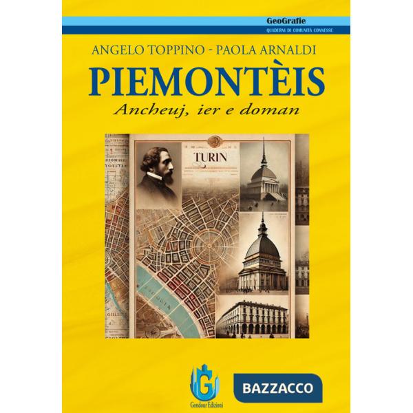 Piemontèis. Ancheuj, ier e doman