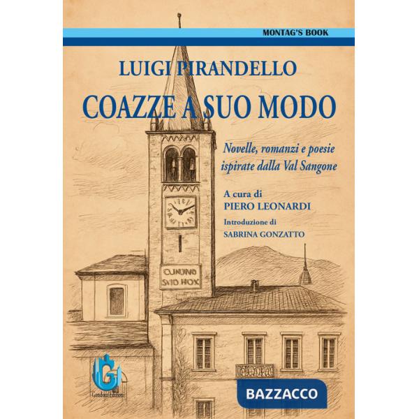 Coazze a suo modo. Novelle, romanzi e poesie ispirate dalla Val Sangone