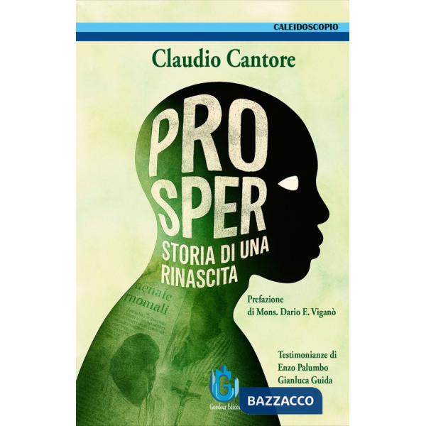 Prosper. Storia di una rinascita