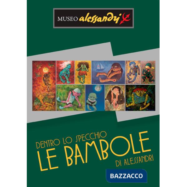 Dentro lo specchio. Le bambole di Alessandri