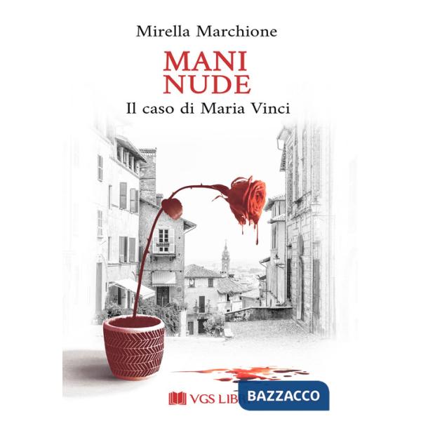 Mani nude. Il caso di Maria Vinci