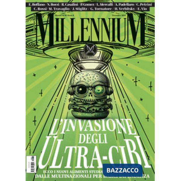 MillenniuM (2024). Vol. 85: L' invasione degli ultra-cibi