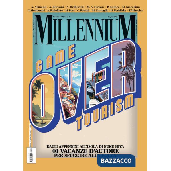 MillenniuM (2025). Vol. 92: Game over tourism