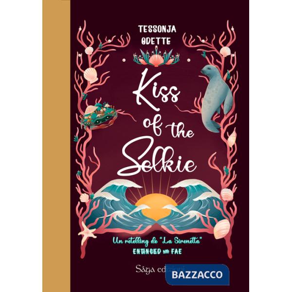 Kiss of the Selkie. Entangled with fae