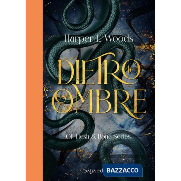 Dietro le ombre. Of flesh & bone. Vol. 2