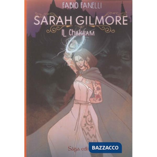 Chakram. Sarah Gilmore (Il)