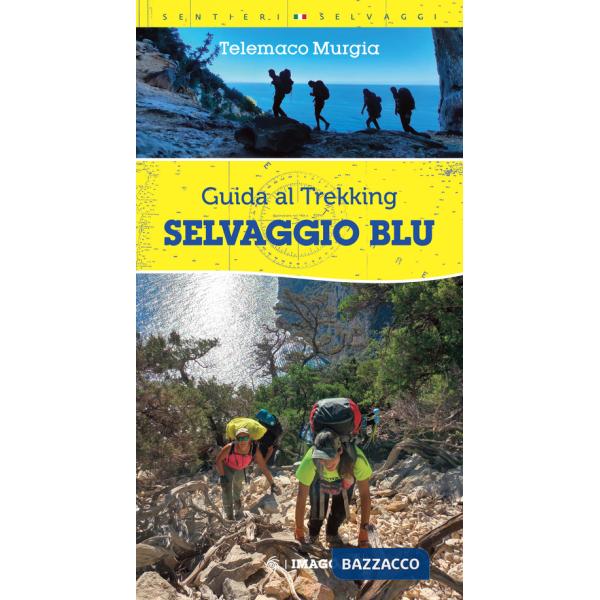 Selvaggio blu. Guida al trekking