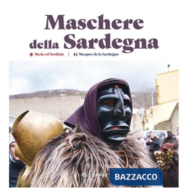 Maschere della Sardegna. Ediz. italiana e inglese
