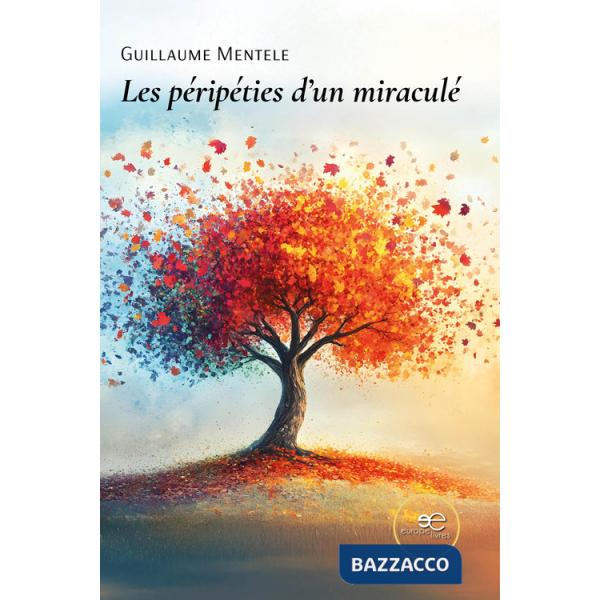 Péripéties d'un miraculé (Les)