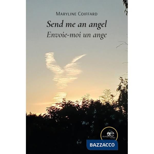 Send me an angel envoie-moi un ange