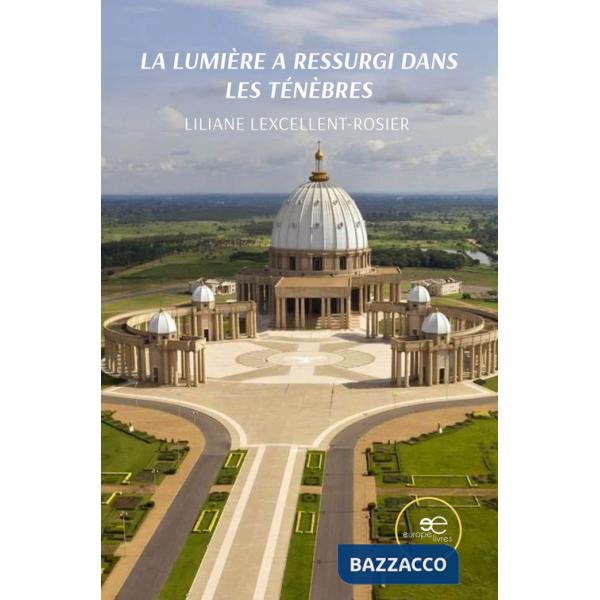 Lumière a ressurgi dans les ténèbres (La)