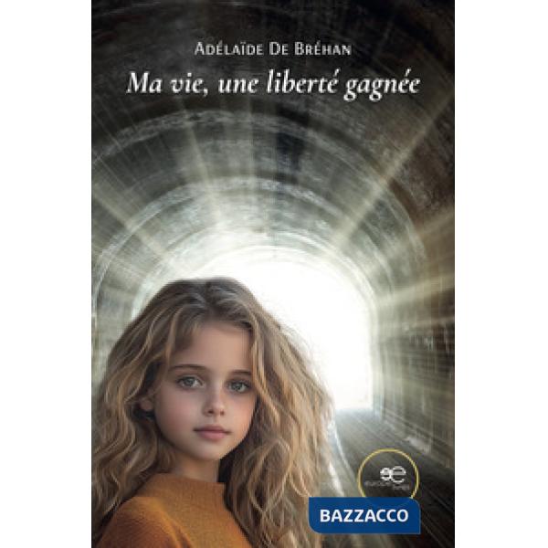 Ma vie, une liberté gagnée