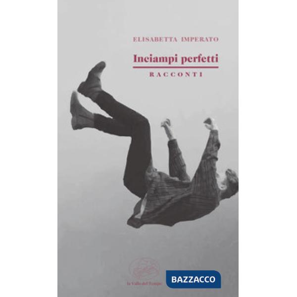 Inciampi perfetti