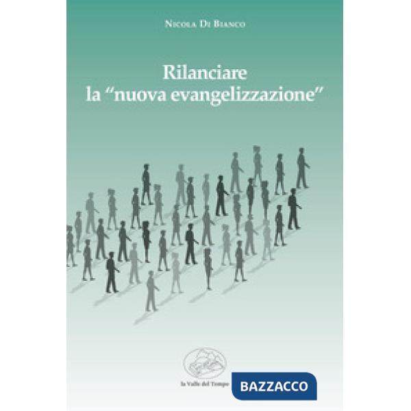 Rilanciare la "nuova evengelizzazione"