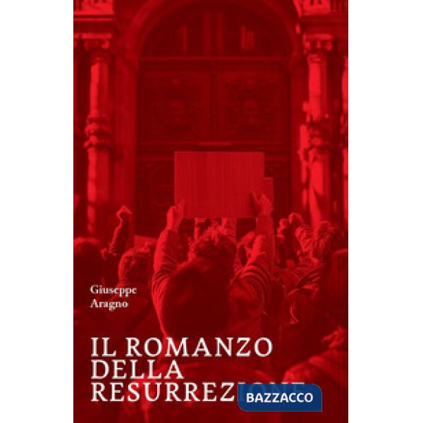 Il romanzo della resurrezione
