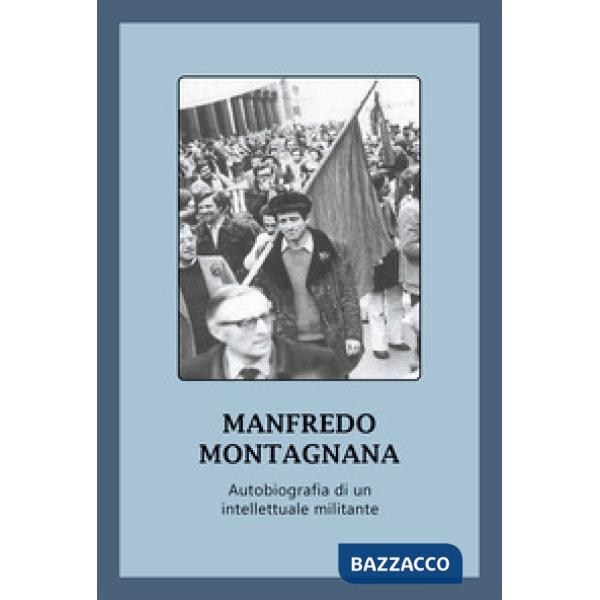 Autobiografia di un intellettuale militante