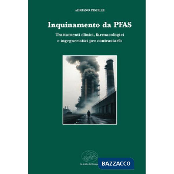 Inquinamento da PFAS. Trattamenti clinici, farmacologici e ingegneristici per contrasto
