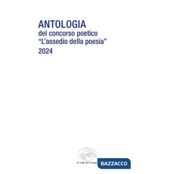 Antologia del Concorso poetico «L'assedio della poesia»