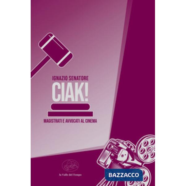 Ciak! Magistrati e avvocati al cinema