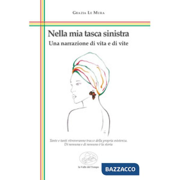 Nella mia tasca sinistra. Una narrazione di vita e di vite