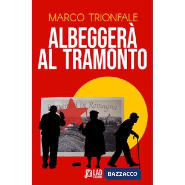 Albeggerà al tramonto