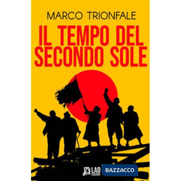 Tempo del secondo sole (Il)