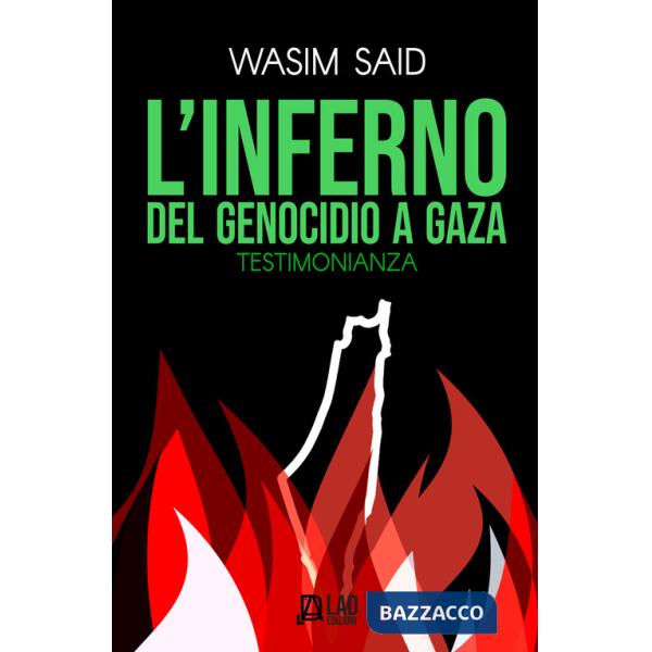 Inferno del genocidio a Gaza. Testimonianza (L')