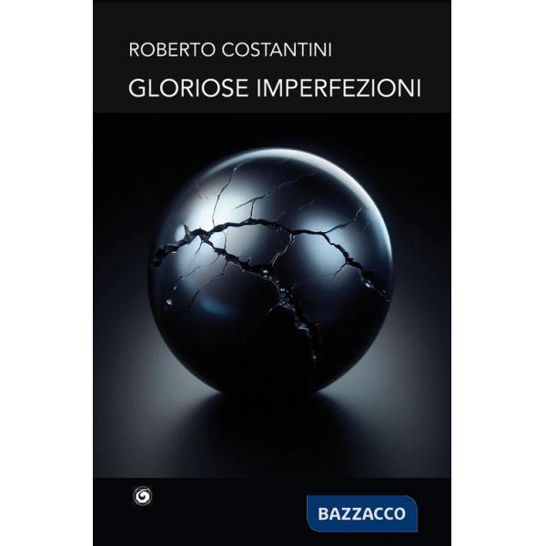 Gloriose imperfezioni